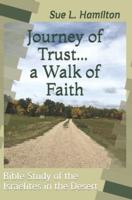 Journey of Trust...a Walk of Faith