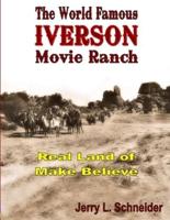 The World Famous Iverson Movie Ranch