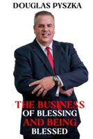 The Business of Blessing and Being Blessed