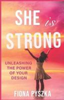 She Is Strong