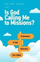 Is God Calling Me to Missions?