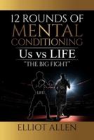 Twelve Rounds Of Mental Conditioning