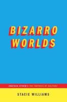 Bizarro Worlds: Jonathan Lethem's the Fortress of Solitude (...Afterwords)