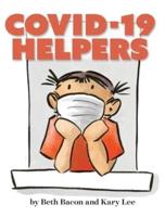 COVID-19 Helpers:  A kid-friendly story of COVID-19 and the people helping during the 2020 pandemic