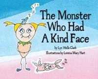 The Monster Who Had a Kind Face