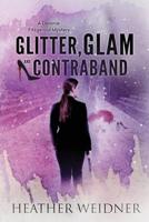 Glitter, Glam, and Contraband: A Delanie Fitzgerald Mystery