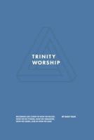 Trinity Worship