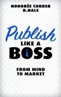 Publish Like a Boss