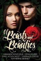 Of Beasts and Beauties: Five Full-Length Novels Retelling Beauty & the Beast