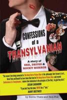 Confessions of a Transylvanian: a Story of Sex, Drugs and Rocky Horror
