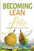 Becoming Lean and Free