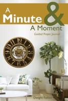 A Minute & A Moment