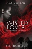 Twisted Lover