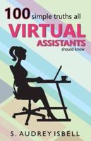 100 Simple Truths All Virtual Assistants Should Know
