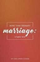 More Than Ordinary Marriage: A Higher Level
