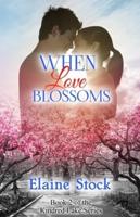 When Love Blossoms