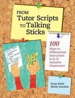 From Tutor Scripts to Talking Sticks
