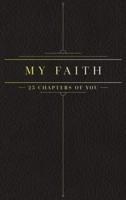 25 Chapters Of You: My Faith