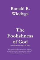 The Foolishness of God Volume 2