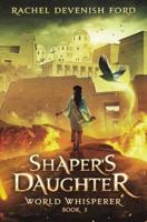 Shaper's Daughter