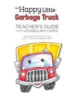 Happy Little Garbage Truck Teacher's Guide With Vocabulary Words