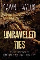 Unraveled Ties: The Compelling Sequel to "Something's Not Right With Lucy"