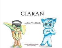 CIARAN: and the Troll Bully