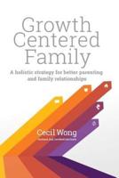 Growth Centered Family