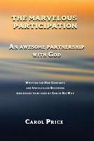 The Marvelous Participation: An Awesome Partnership with God