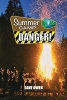 Summer Camp Danger