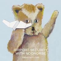 Airport Security With Noonorse