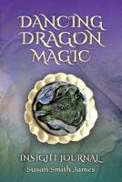 Dancing Dragon Magic: Insight Journal
