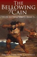 The Bellowing of Cain