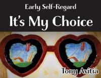 Early Self-Regard: It's My Choice