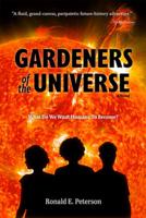 Gardeners of the Universe