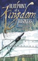 Blueprint of a Kingdom Business