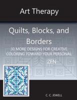 Art Therapy Quilts, Blocks and Borders