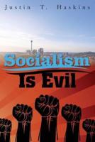 Socialism Is Evil