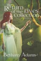 The Return of the Elves Collection: Books 1-4