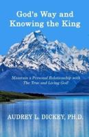 God's Way and Knowing the King