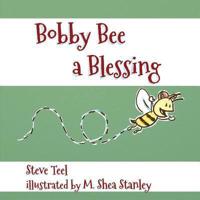 Bobby Bee A Blessing