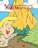 The Mountain of Gold: The Adventures of Bridazak and Friends