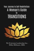 Your Journey to Self-Redefinition: A Woman's Guide to Transitions