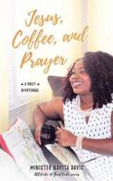 Jesus, Coffee, and Prayer