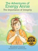 The Adventures of Energy Annie: The Importance of Integrity