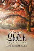 Beyond Shiloh