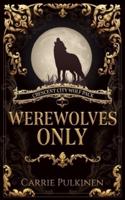 Werewolves Only