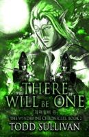 There Will Be One: The Windshine Chronicles, Book 2