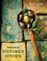 Welcome to Stefanie's Kitchen