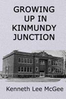 Growing Up in Kinmundy Junction